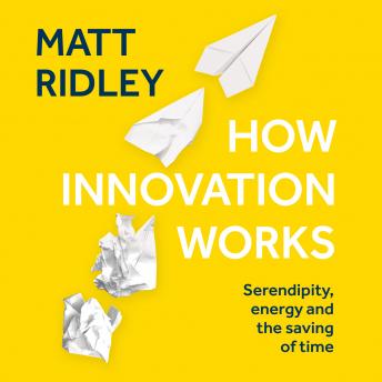 Download How Innovation Works by Matt Ridley