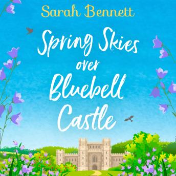 Download Spring Skies Over Bluebell Castle by Sarah Bennett