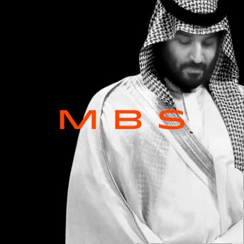 Download MBS: The Rise to Power of Mohammed Bin Salman by Ben Hubbard