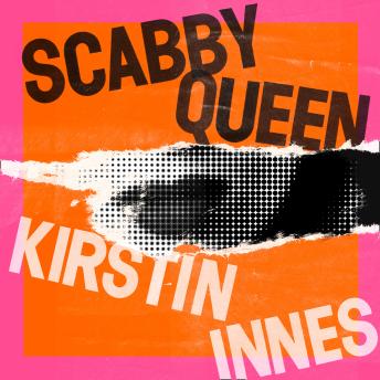 Scabby Queen by Kirstin Innes audiobooks free macintosh apple | fiction and literature