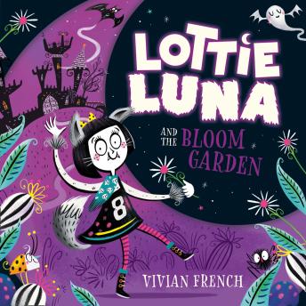 Download Best Audiobooks Kids Lottie Luna and the Bloom Garden by Vivian French Audiobook Free Kids free audiobooks and podcast