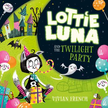 Lottie Luna and the Twilight Party, Vivian French