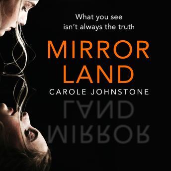 Mirrorland, Carole Johnstone