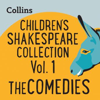 Children's Shakespeare Collection Vol.1: The Comedies: For ages 7-11