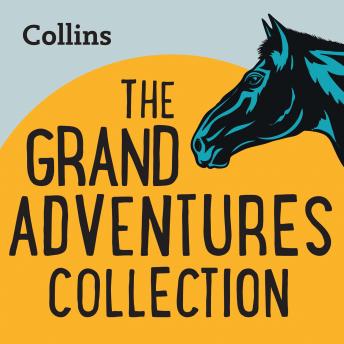 The Grand Adventures Collection: For ages 7?11