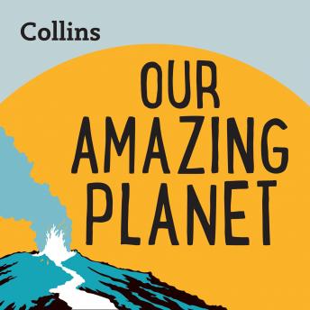 Our Amazing Planet: For ages 7?11