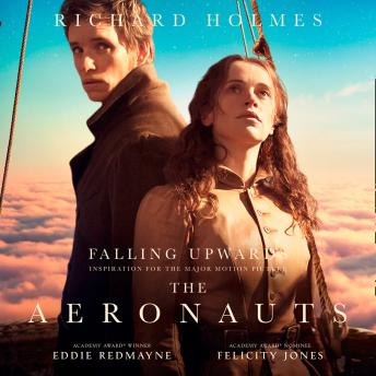 Falling Upwards: Inspiration for the Major Motion Picture The Aeronauts