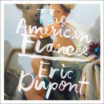 American Fiancée, Eric Dupont