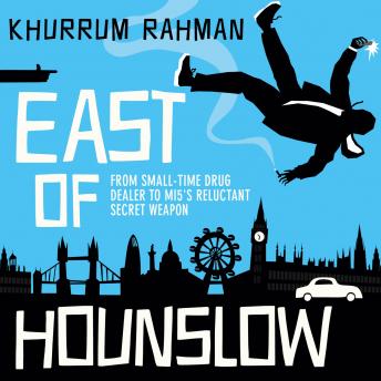 East of Hounslow, Audio book by Khurrum Rahman