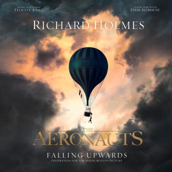 Falling Upwards: Inspiration for the Major Motion Picture The Aeronauts