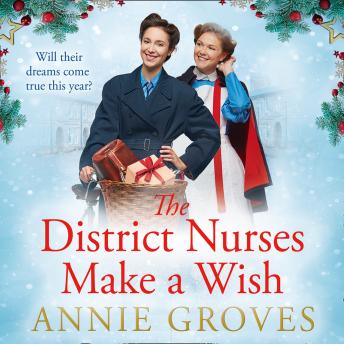The District Nurses Make a Wish
