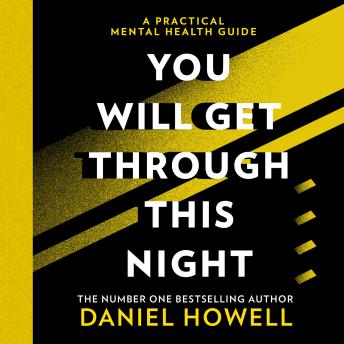 You Will Get Through This Night, Audio book by Daniel Howell