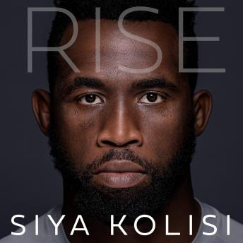 Download Rise: The Brand New Autobiography by Siya Kolisi