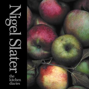 Kitchen Diaries, Audio book by Nigel Slater
