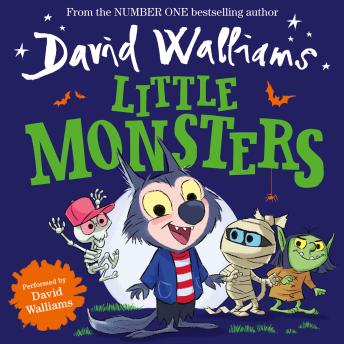 Listen Little Monsters By David Walliams Audiobook audiobook