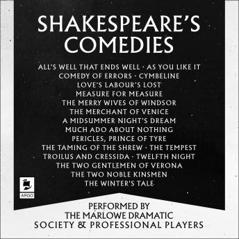 Shakespeare: The Comedies: Featuring All 13 of William Shakespeare's Comedic Plays