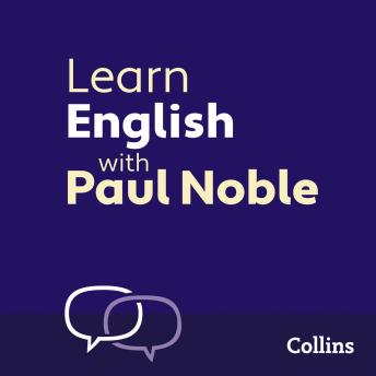 Learn English for Beginners with Paul Noble: English Made Easy with Your 1 million-best-selling Personal Language Coach