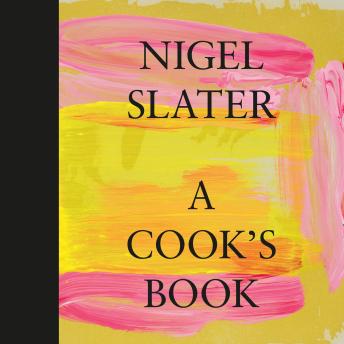 Cook’s Book, Audio book by Nigel Slater