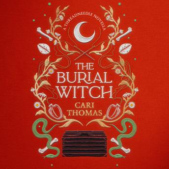 The Burial Witch: A Threadneedle Novella
