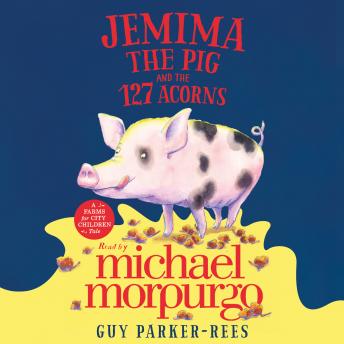 Jemima the Pig and the 127 Acorns