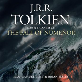 The Fall of Númenor: and Other Tales from the Second Age of Middle-earth