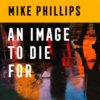 An Image to Die For by Mike Phillips