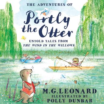 The Adventures of Portly the Otter: Untold Tales from the Wind in the Willows