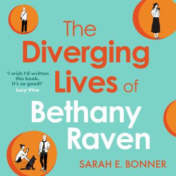 The Diverging Lives of Bethany Raven