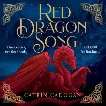 Red Dragon Song: One land, three curses. One quest for freedom…