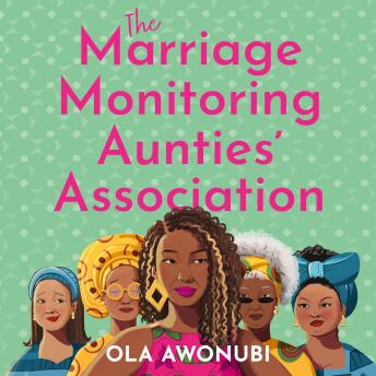 The Marriage Monitoring Aunties’ Association