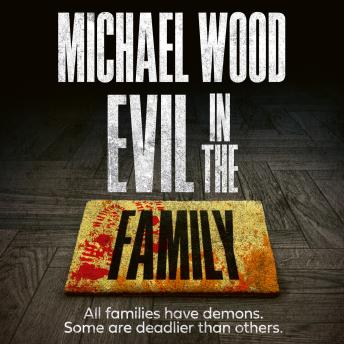 Evil in the Family