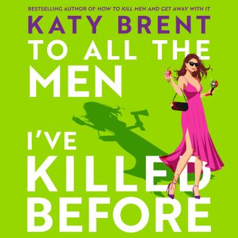 To All the Men I’ve Killed Before