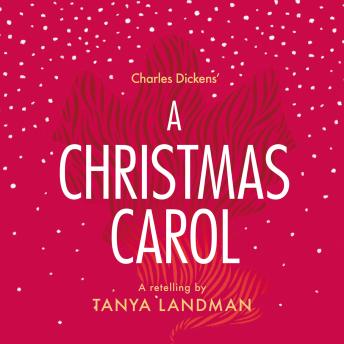 A Christmas Carol: A Retelling