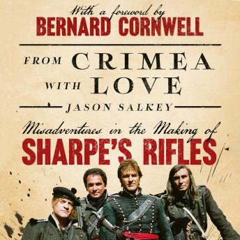 From Crimea with Love: Misadventures in the Making of Sharpe’s Rifles
