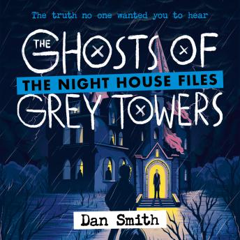 The Ghosts of Grey Towers