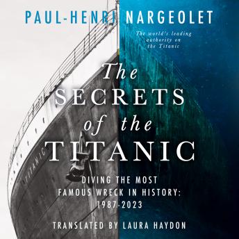 The Secrets of the Titanic