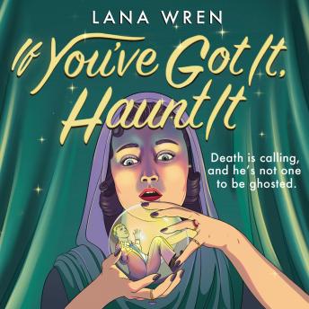 If You've Got It, Haunt It