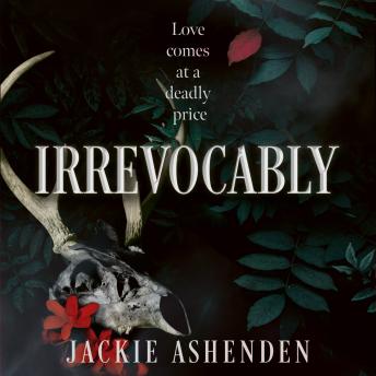 Irrevocably