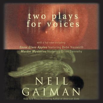 Two Plays For Voices, Neil Gaiman