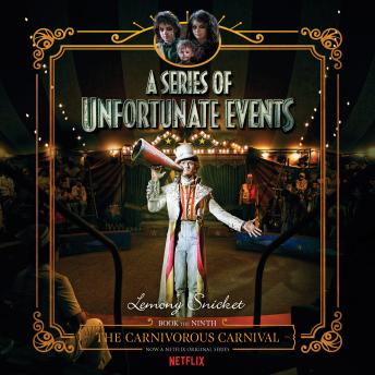 The Series of Unfortunate Events #9: The Carnivorous Carnival