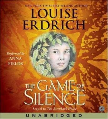 Listen The Game of Silence By Louise Erdrich Audiobook audiobook