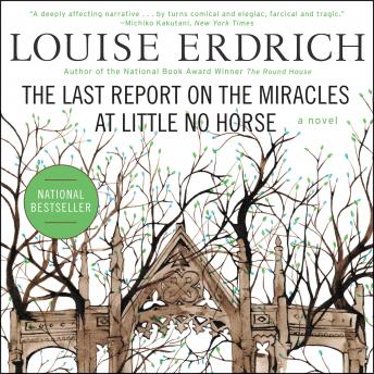 Last Report on the Miracles at Little No Horse, Louise Erdrich