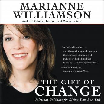 Gift of Change, Marianne Williamson