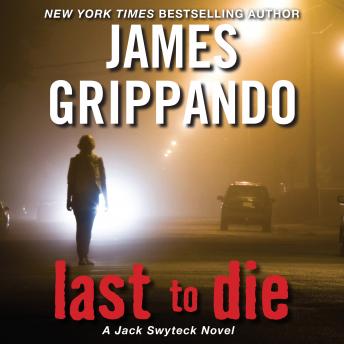 Last to Die, James Grippando