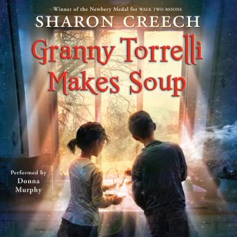 Download Best Audiobooks Kids Granny Torrelli Makes Soup by Sharon Creech Audiobook Free Kids free audiobooks and podcast