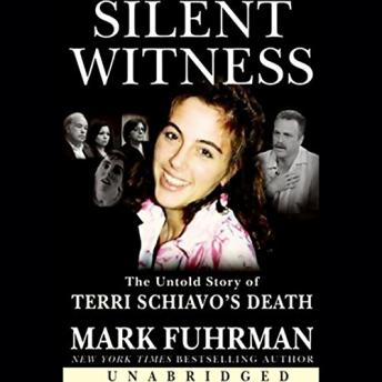 Silent Witness: A Forensic Investigation of Terri Schiav