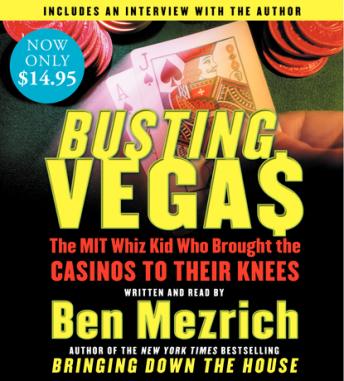 Busting Vegas: A True Story of Monumental Excess, Sex, Love, Violence, and Beating the Odds