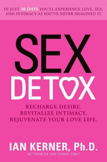 Sex Detox, Audio book by Ian Kerner