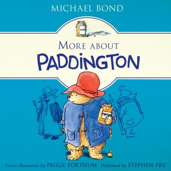 More About Paddington, Michael Bond