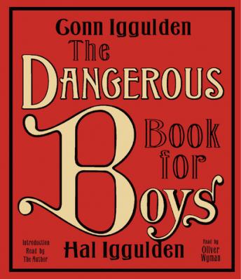 Dangerous Book for Boys, Hal Iggulden, Conn Iggulden